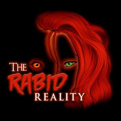 The Rabid Reality